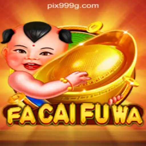 Discover the Excitement of FaCaiFuWa with 999G.com Oficial Slots Brasil #1