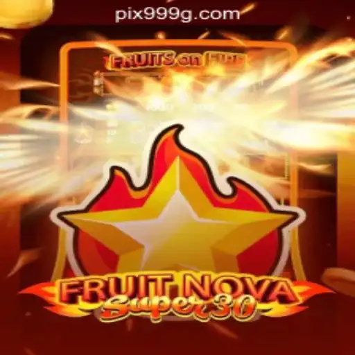 Exploring FruitrNovaSupe30: The Slot Sensation by 999G.com